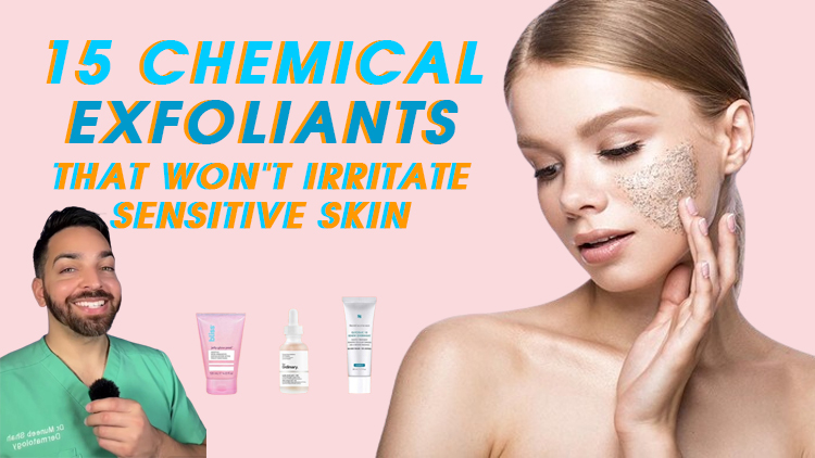 15 Chemical Exfoliants That Won’t Irritate Sensitive Skin